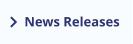 News Releases